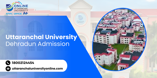 Uttaranchal University Dehradun Admission